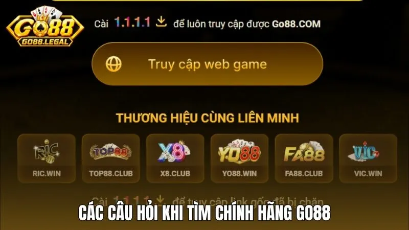 Các câu hỏi của tân binh khi tìm kiếm link chính hãng của Go88