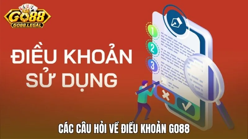 Giải đáp ngắn gọn về Điều khoản Go88