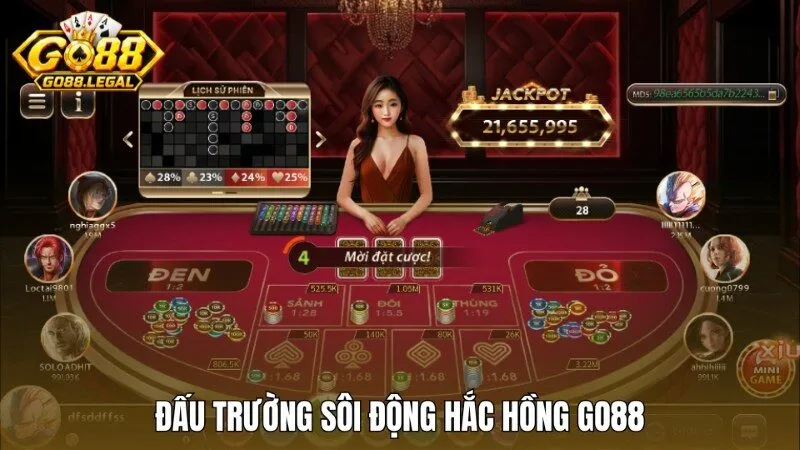 Không khí đấu trường sôi động của Hắc hồng Go88