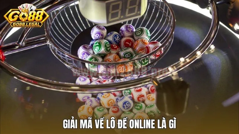 Giải mã về lô đề online là gì?