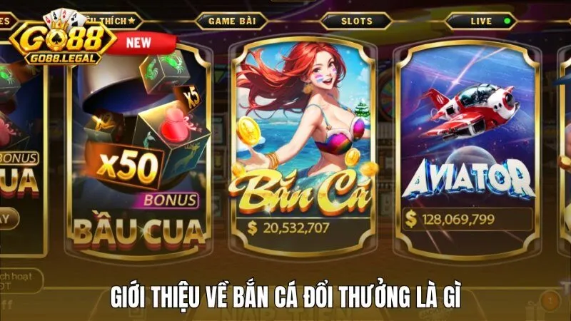 Giới thiệu toàn diện về bắn cá đổi thưởng là gì?