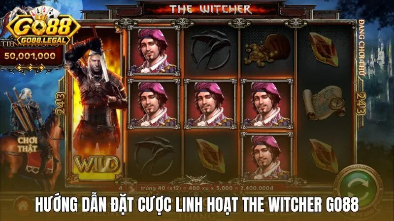 Hướng dẫn các mốc đặt cược linh hoạt trong The Witcher Go88