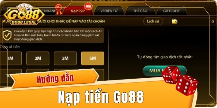 Nạp tiền Go88 - Thao tác siêu nhanh bằng nhiều phương thức