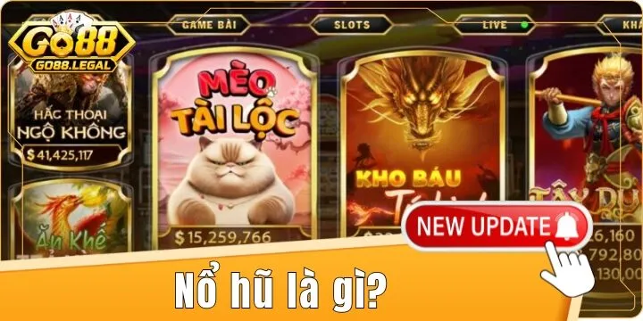 Nổ hũ là gì? – Khám phá game slot RTP cao, jackpot khủng