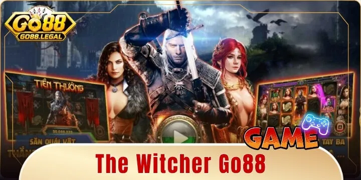 The Witcher Go88 – Cẩm nang bẻ khóa luật chơi cùng 243 cách thắng