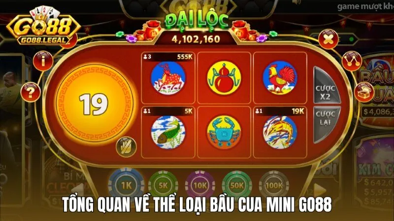 Giới thiệu tổng quan về Bầu cua mini Go88